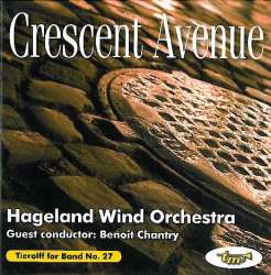 CD 'Tierolff for Band No. 27 - Crescent Avenue" -Hageland Wind Orchestra / Arr.Benoit Chantry