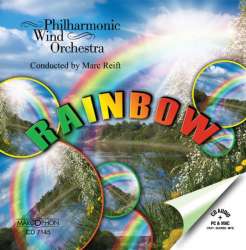 CD "Rainbow" - Philharmonic Wind Orchestra / Arr. Marc Reift