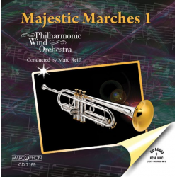 CD "Majestic Marches 1" - Philharmonic Wind Orchestra / Arr. Marc Reift