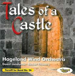 CD 'Tierolff for Band No. 26 - Tales of a Castle" -Hageland Wind Orchestra / Arr.Benoit Chantry