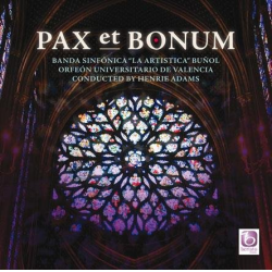 CD 'Pax et Bonum' -La Artistica Bunol / Arr.Ltg.: Henrie Adams