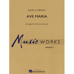 Ave Maria -Kevin A. Memley / Arr.Preston Hazzard
