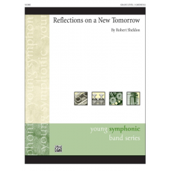 Reflections On A New Tomorrow - Robert Sheldon