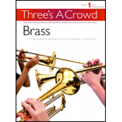 Three's a Crowd - Book 1 (Easy Intermediate) - Brass Instruments -Diverse / Arr.James Power