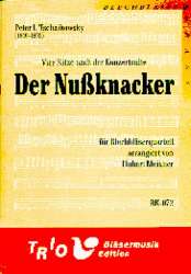 Der Nussknacker -Piotr Ilich Tchaikowsky (Pyotr Peter Ilyich Iljitsch Tschaikovsky) / Arr.Hubert Meixner
