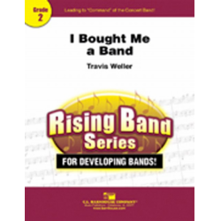 I Bought Me A Band - Travis J. Weller