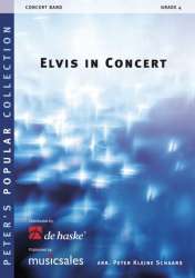 Elvis in Concert - Elvis Presley / Arr. Peter Kleine Schaars