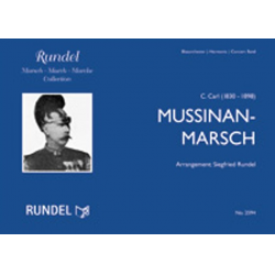 Mussinan-Marsch - Carl Carl / Arr. Siegfried Rundel