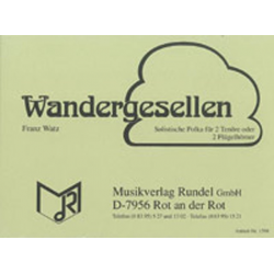 Wandergesellen (Solo f. 2 Trompeten / Flügelhörner oder 2 Bb-Tenorhörner) -Franz Watz