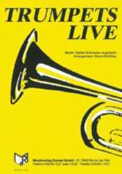 Trumpets Live (Solo für Trompeten) -Walter Schneider-Argenbühl / Arr.Steve McMillan