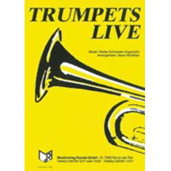 Trumpets Live (Solo für Trompeten) -Walter Schneider-Argenbühl / Arr.Steve McMillan