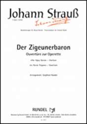Der Zigeunerbaron - Ouvertüre (The Gypsy Baron Overture) - Johann Strauß / Strauss (Sohn) / Arr. Siegfried Rundel