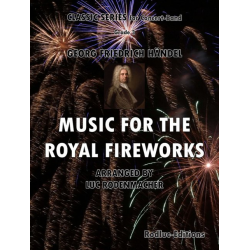 Music for the Royal Fireworks - Georg Friedrich Händel (George Frederic Handel) / Arr. Luc Rodenmacher