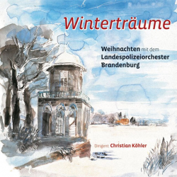 CD "Winterträume" Landespolizeiorchester Brandenburg