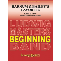 Barnum & Bailey's Favorite - Karl Lawrence King / Arr. Gene Milford