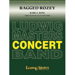 Ragged Rozey - Karl Lawrence King / Arr. Gene Milford