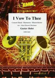 I Vow To Thee - Gustav Holst / Arr. John Glenesk Mortimer