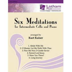 Six Meditations for Intermediate Cello and Piano - Kurt Kaiser