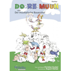 Do Re Muuh (komplettes Stimmenmaterial, incl. Partitur, Chorstimmen und Drehbuch) -Christian Kunkel / Arr.Siegmund Andraschek