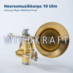 CD "Windkraft" - Heeresmusikkorps 10 Ulm