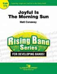 Joyful Is The Morning Sun - Matt Conaway