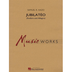 Jubilatéo (Fanfare and Allegro) -Samuel R. Hazo
