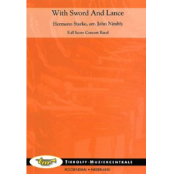 With Sword and Lance -Hermann Starke / Arr.John Nimbly