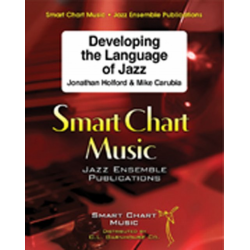 JE: Developing the Language of Jazz -Jonathan Holford / Arr.Mike Carubia