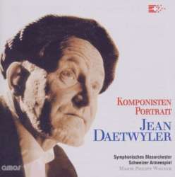 CD "Komponistenportrait - Jean Daetwyler" (Schweizer Armeespiel