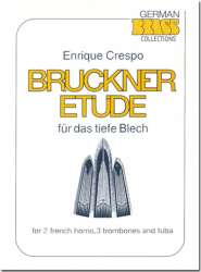 Bruckner Etüde für das tiefe Blech (Ensemble) - Anton Bruckner / Arr. Enrique Crespo