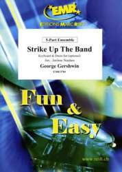 Strike Up The Band -George Gershwin / Arr.Jérôme Naulais