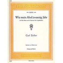 Wie mein Ahnl zwanzig Jahr aus "Der Vogelhändler" - Gesang und Klavier - Carl Zeller / Arr. Wilhelm Lutz