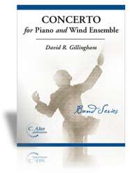 Concerto for Piano and Concert Band - David R. Gillingham / Arr. Dennis W Fisher