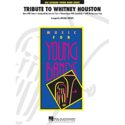 Tribute to Whitney Houston -Whitney Houston / Arr.Michael Brown