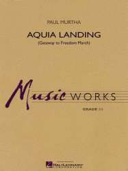 Aquia Landing (Gateway to Freedom March) - Paul Murtha