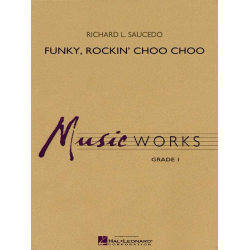 Funky, Rockin' Choo Choo -Richard L. Saucedo