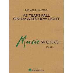 As Tears Fall on Dawn's New Light -Richard L. Saucedo