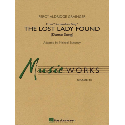 The Lost Lady Found (from Lincolnshire Posy) -Percy Aldridge Grainger / Arr.Michael Sweeney