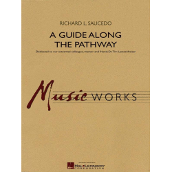 A Guide Along the Pathway - Richard L. Saucedo