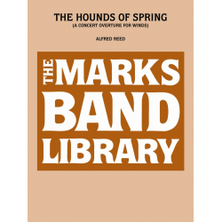 The Hounds of Spring - A Concert Overture for Winds - Alfred Reed