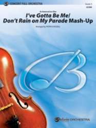 Gotta Be Me/Don't Rain Mash-Up (f/o) -Patrick Roszell