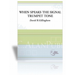 When Speaks the Signal-Trumpet Tone - Solo Trumpet with Piano Reduction - David R. Gillingham