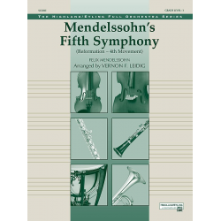 Symphony No.5 Mvt.4 Reformation (f/orch) - Felix Mendelssohn-Bartholdy / Arr. Vernon Leidig