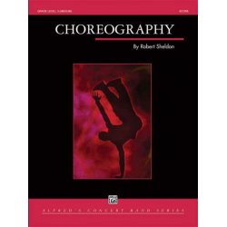Choreography (concert band) - Robert Sheldon