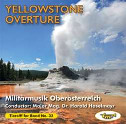 CD 'Tierolff for Band No. 32 - Yellowstone Overture" - Militärmusik Oberösterreich