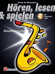 Hören, Lesen & Spielen - Gesamtausgabe - Altsaxophon - Buch & Audio Online - Michiel Oldenkamp