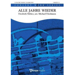 Alle Jahre wieder -Friedrich Silcher / Arr.Michael Friedmann