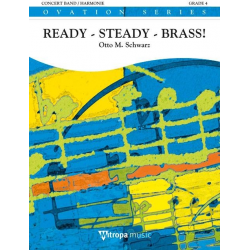 Ready - Steady - Brass ! - Otto M. Schwarz