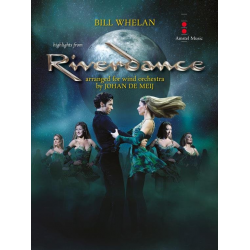 Highlights from Riverdance -Bill Whelan / Arr.Johan de Meij