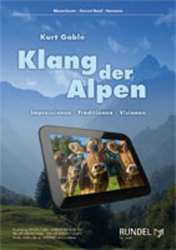Klang der Alpen (Alpine Sound - Three Movements) - Kurt Gäble